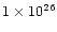 $1 \times 10^{26}$
