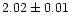 $2.02 \pm 0.01 $