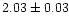 $2.03 \pm 0.03$