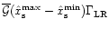 $\overline{\cal G}(\hat x_{\rm s}^{\rm max}-\hat x_{\rm s}^{\rm min})\Gamma_{\rm LR}$