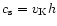 $c_{\rm s}=v_{\rm K}h$