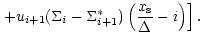 $\displaystyle \left.+u_{i+1}(\Sigma_i-\Sigma^*_{i+1})\left(\frac{x_{\rm s}}{\Delta}-i\right)\right].$