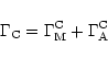 \begin{displaymath}
\Gamma_{\rm C}=\Gamma_{\rm M}^{\rm C}+\Gamma_{\rm A}^{\rm C}
\end{displaymath}