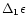 $\Delta_{1}\epsilon$