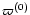 $\varpi ^{(0)}$