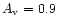 $A_{\rm v}=0.9$