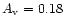 $A_{\rm v}=0.18$