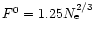 $F^0
= 1.25 N_{\rm e}^{2/3}$