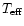 $T_{{\rm eff}}$