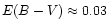 $E(B-V) \approx 0.03$