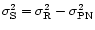 $\sigma^{2}_{{\rm S}}=\sigma^{2}_{{\rm R}}-\sigma^{2}_{{\rm PN}}$
