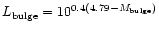 $L_{{\rm bulge}} = 10^{0.4(4.79 -
M_{{\rm bulge}})}$