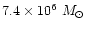 $7.4
\times 10^6~M_{\odot}$