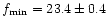 $f_{{\rm min}}=23.4 \pm 0.4$