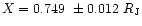 $X=0.749 ~
\pm 0.012~R_{{\rm J}}$