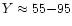 $Y\approx55{-}95$