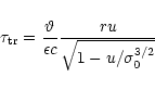 \begin{displaymath}\tau_{\rm tr}
= \frac{\vartheta}{\epsilon c}
\frac{ru}{\sqrt{1-u/\sigma_0^{3/2}}}
\end{displaymath}