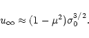 \begin{displaymath}
u_\infty\approx (1-\mu^2)\sigma_0^{3/2}.
\end{displaymath}