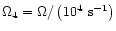 $\Omega_4 =
\Omega/\left(10^4~{\rm s^{-1}}\right)$