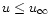 $u\le u_\infty$