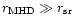 $r_{\rm MHD}\gg
r_{\rm sr}$