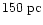 $150~{\rm pc}$