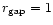 $r_{\rm gap}=1$