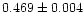 $0.469\pm0.004$