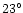 $23^\circ$
