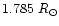 $1.785~{R_\odot}$