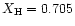 $X_{\rm H}= 0.705$