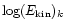$\log(E_{\rm kin})_k$