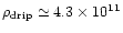 $\rho_{\rm drip}\simeq 4.3\times 10^{11}$