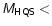 $\mathsfsl{M}_{\mathsf{HQS}} <$