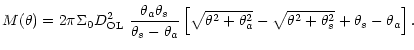 $\displaystyle M(\theta) = 2\pi\Sigma_0 D_{\rm OL}^2 \
\frac{\theta_a\theta_s}{\...
...sqrt{\theta^2+\theta_a^2}-\sqrt{\theta^2+\theta_s^2}+
\theta_s-\theta_a\right].$
