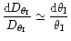 $\displaystyle{\frac{{\rm d}D_{\theta_{\rm I}}}
{D_{\theta_{\rm I}}} \simeq
\frac{{\rm d}\theta_{\rm I}}{\theta_{\rm I}}}$