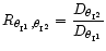 $R_{\theta_{\rm I^1},\theta_{\rm I^2}}=\displaystyle{\frac{D_{\theta_{\rm I^2}}}
{D_{\theta_{\rm I^1}}}}$