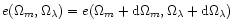 $e(\Omega_m,\Omega_\lambda)=e(\Omega_m+{\rm d}\Omega_m,\Omega_\lambda+
{\rm d}\Omega_\lambda)$