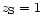 $z_{\rm S}=1$