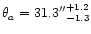 $\theta_a=31.3 \arcsec ^{+1.2}_{-1.3}$