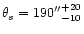 $\theta_s=190\arcsec^{+20}_{-10}$