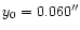 $y_0=0.060\arcsec$