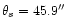 $\theta_s=45.9\arcsec$