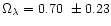 $\Omega_\lambda=0.70 \ \pm
0.23$