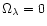 $\Omega _\lambda = 0$