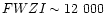 $FWZI \sim 12~000$