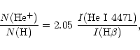\begin{displaymath}\frac{N(\rm He^+)}{N\rm (H)} = 2.05~\frac{I\rm (He~ I~ 4471)}{I\rm (H\beta)},
\end{displaymath}