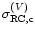 $\sigma _{{\rm RC,c}}^{(V)}$