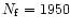 $N_{{\rm f}} = 1950$