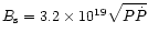 $B_{\rm s}=3.2\times10^{19}\sqrt{P\dot P}$